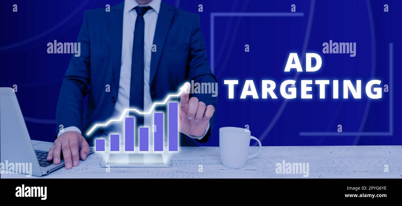 Sign displaying Ad Targeting. Concept meaning target the most receptive ...