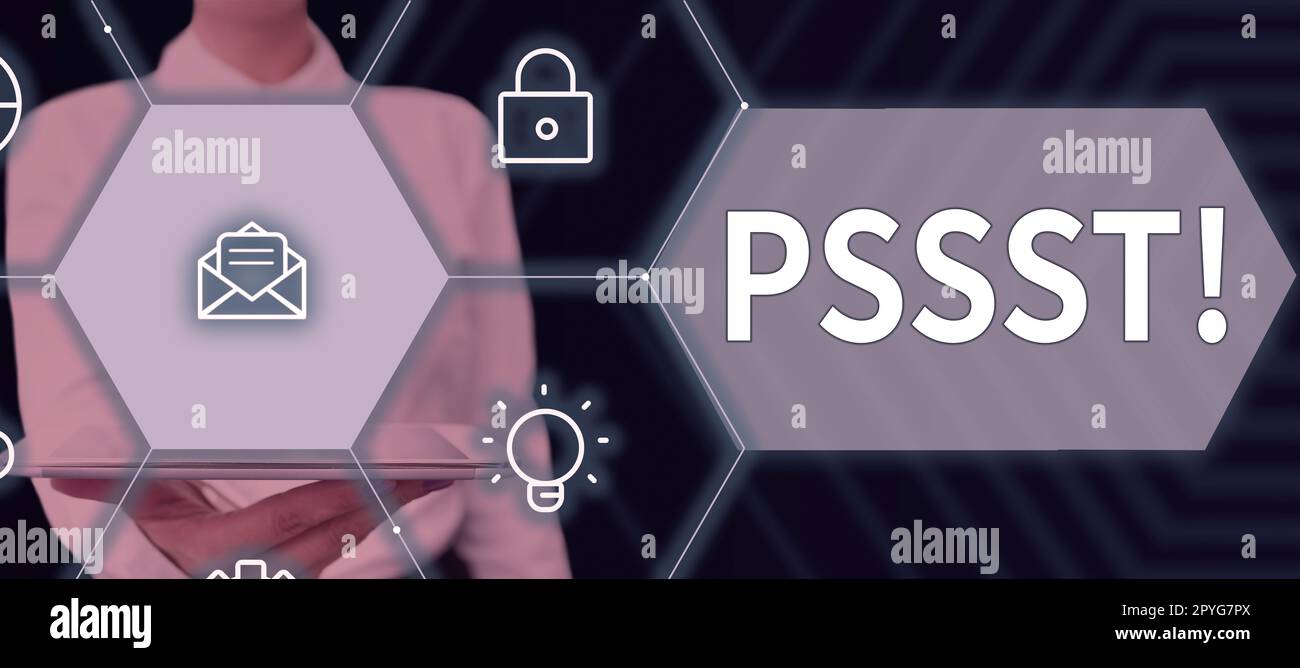 Sign displaying Pssst. Business overview Expression Way to attract ...