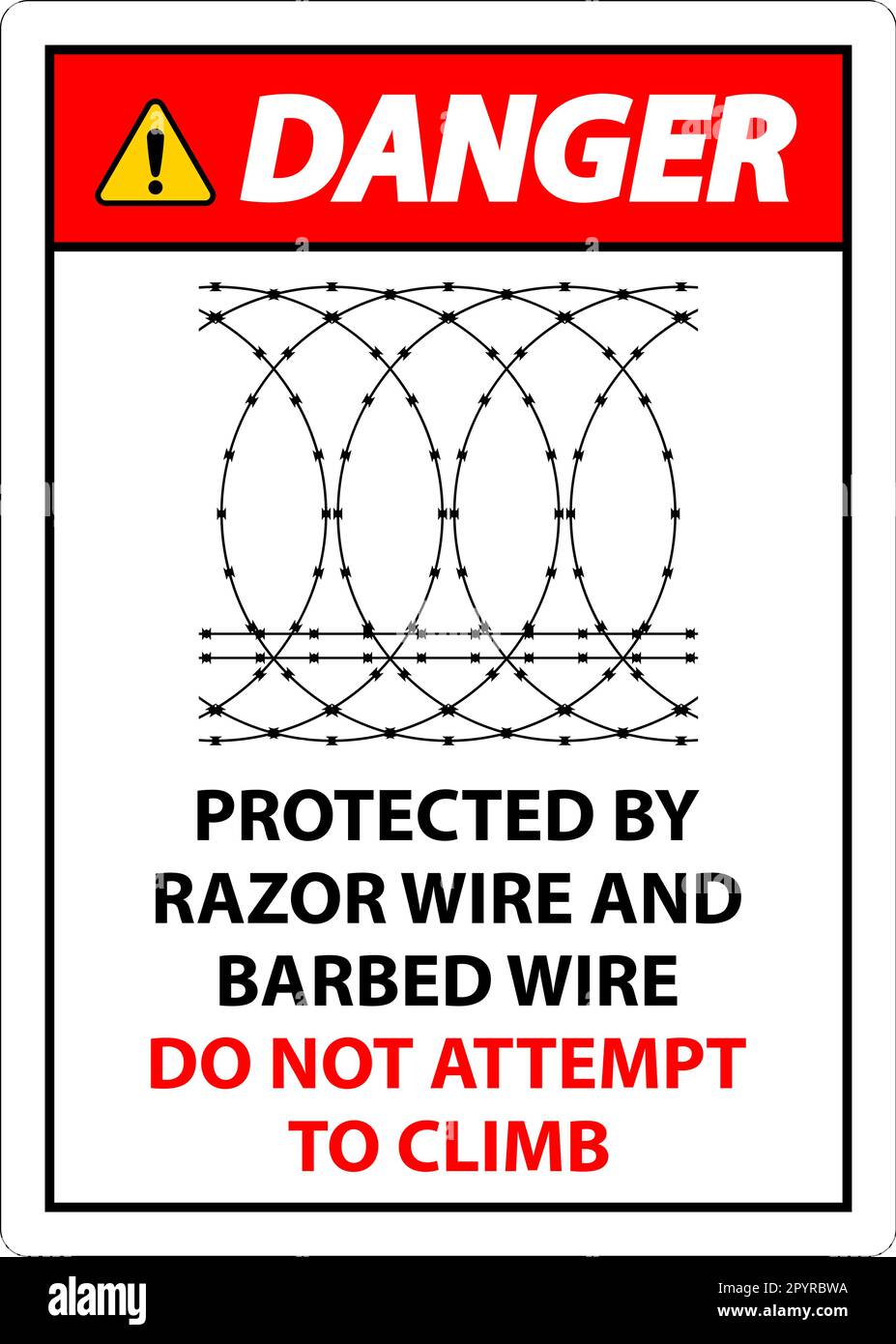 Danger Protected By Razor Wire and Barbed Wire, Do Not Climb Sign Stock ...