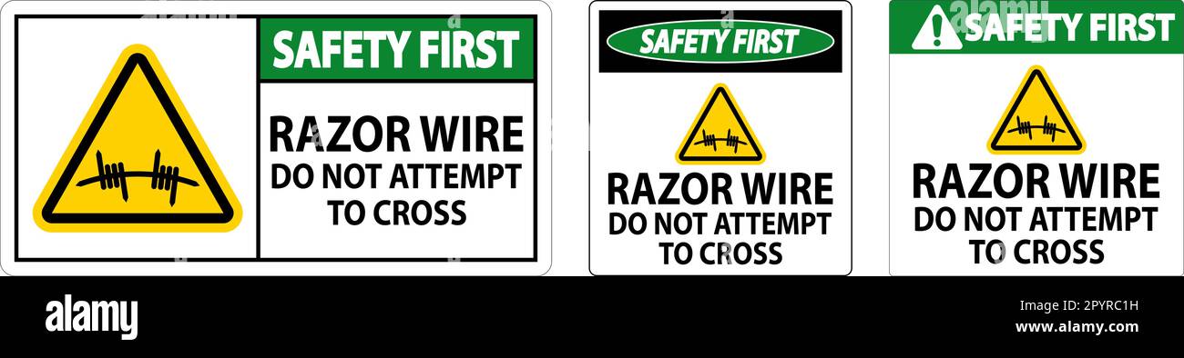Safety First Razor Wire Sign Razor Wire Do not Attempt to Cross Stock ...