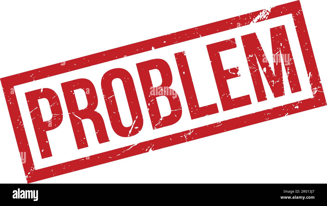 Problem Rubber Stamp. Red Problem Rubber Grunge Stamp Seal Vector ...