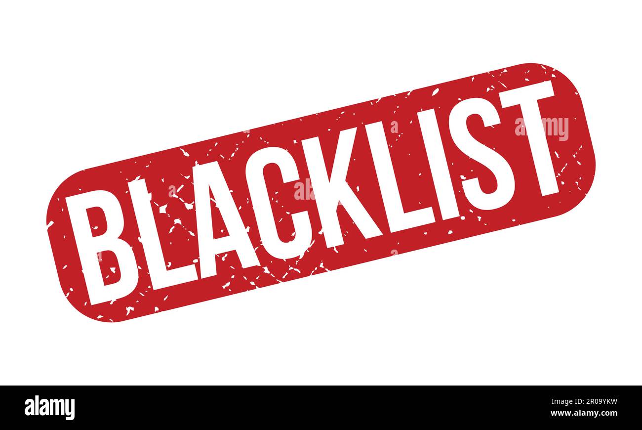 Blacklist Rubber Grunge Stamp Seal Vector Illustration Stock Vector
