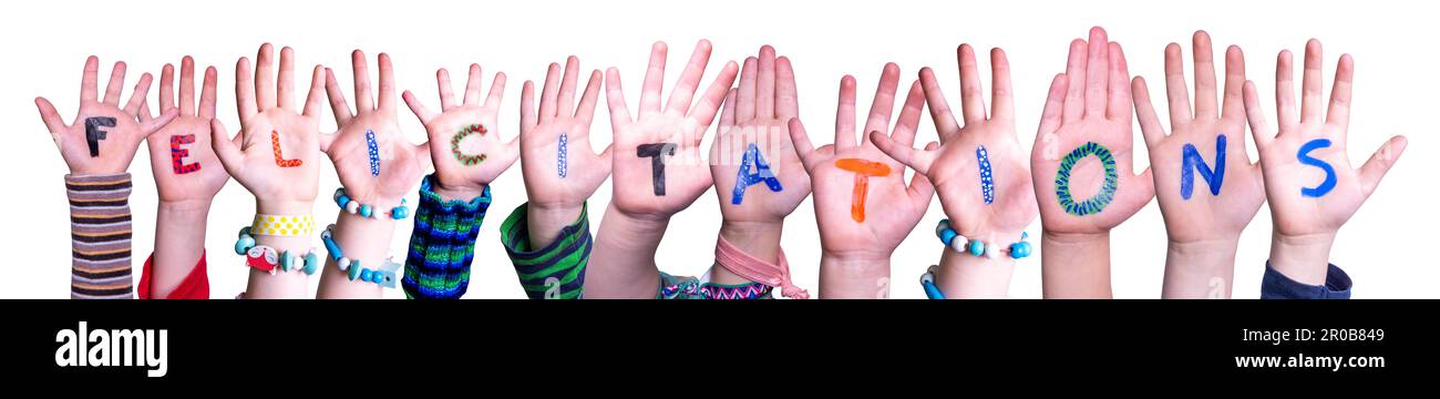 Children Hands Building Word Felicitations, Isolated Background Stock ...