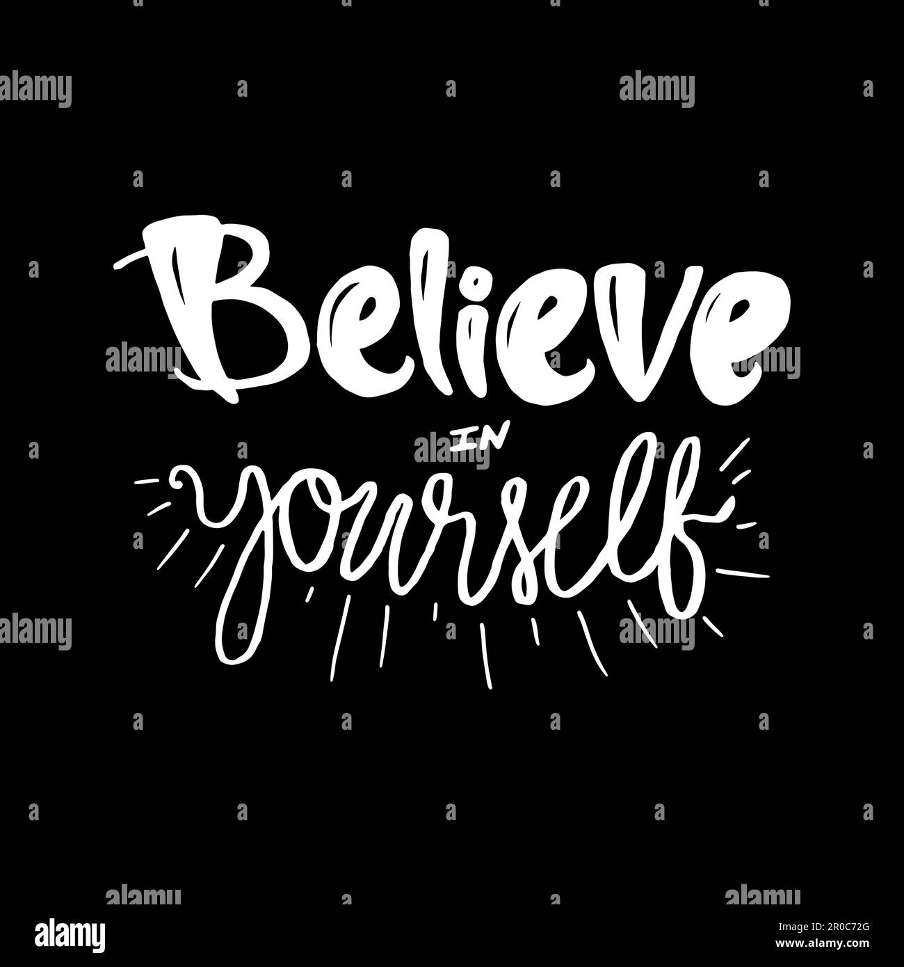 Motivation and Dream Lettering Concept. Always Believe in Yourself. Vintage Calligraphic Text. Inspirational retro quote for fabric, print, decor, gre Stock Vector