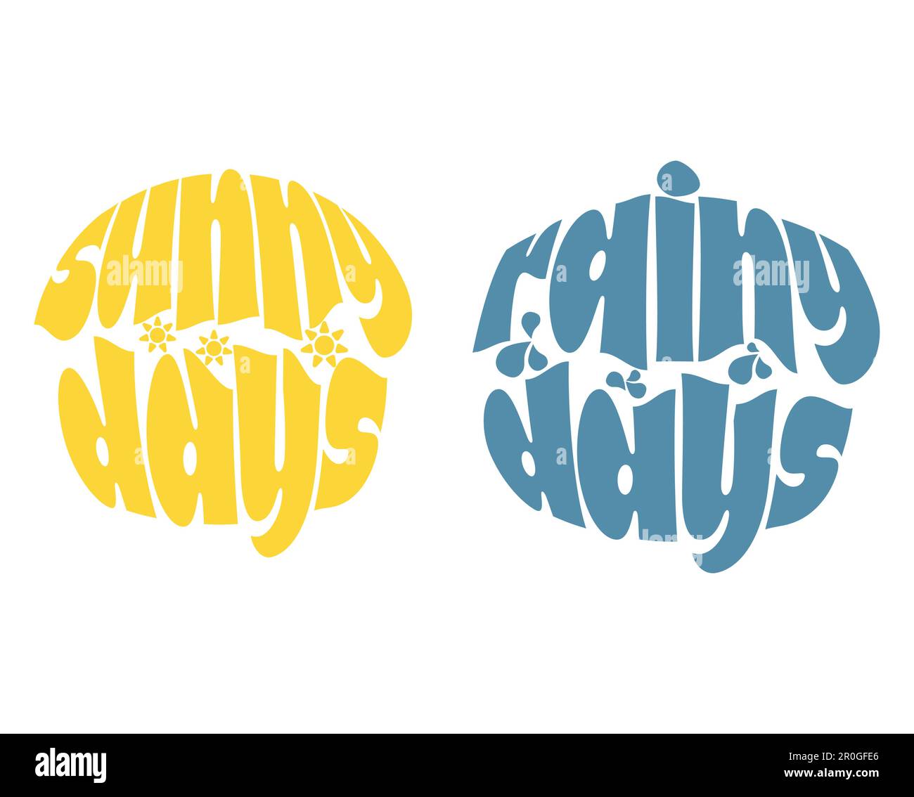 Phrases Sunny days Rainy days. Vector typography style illustration Stock Vector