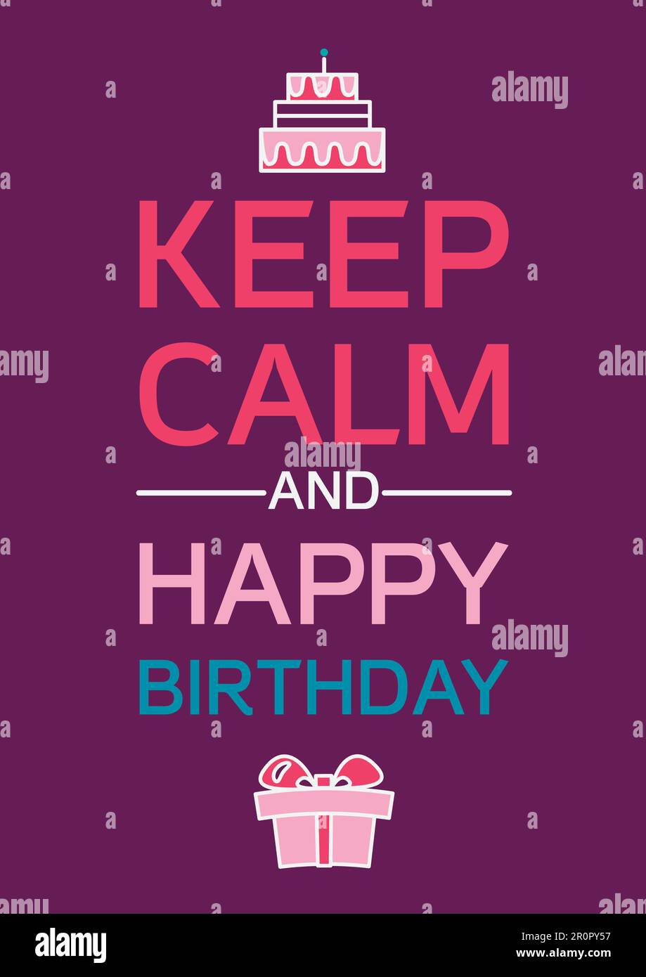 Keep Calm And Happy Birthday Greeting Poster. Vector Stock Vector Image ...