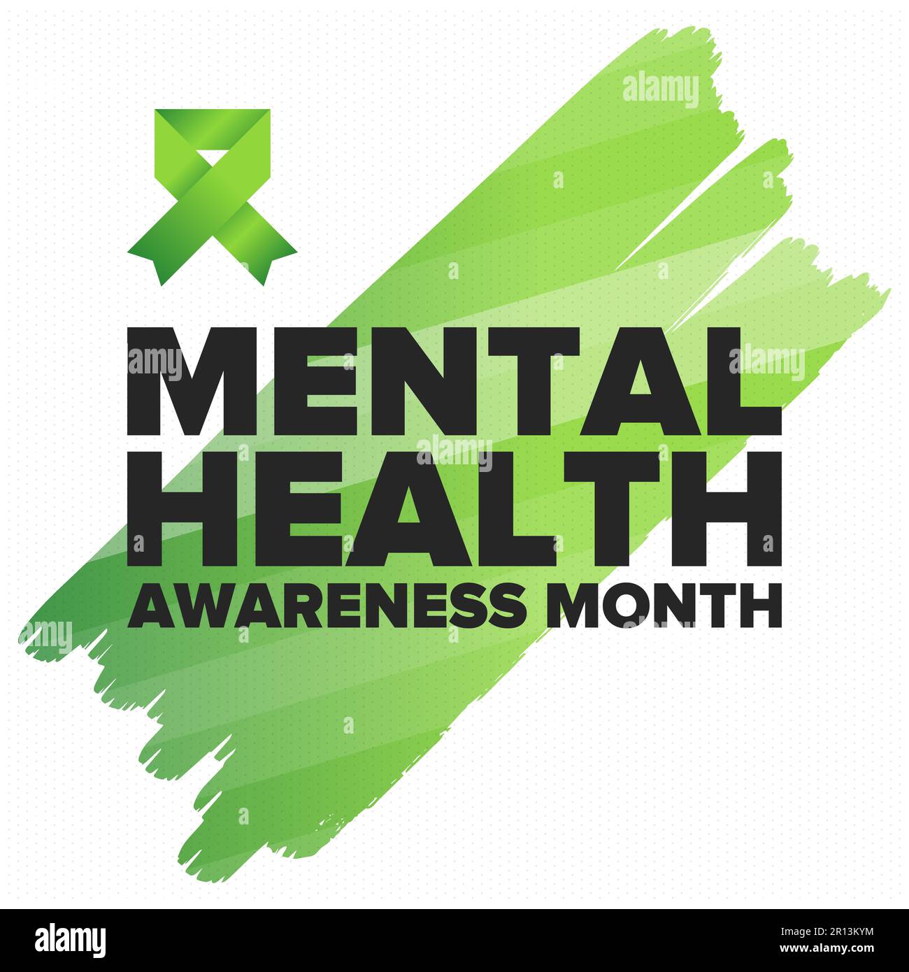 Mental Health Awareness Month in May. Raising awareness of mental