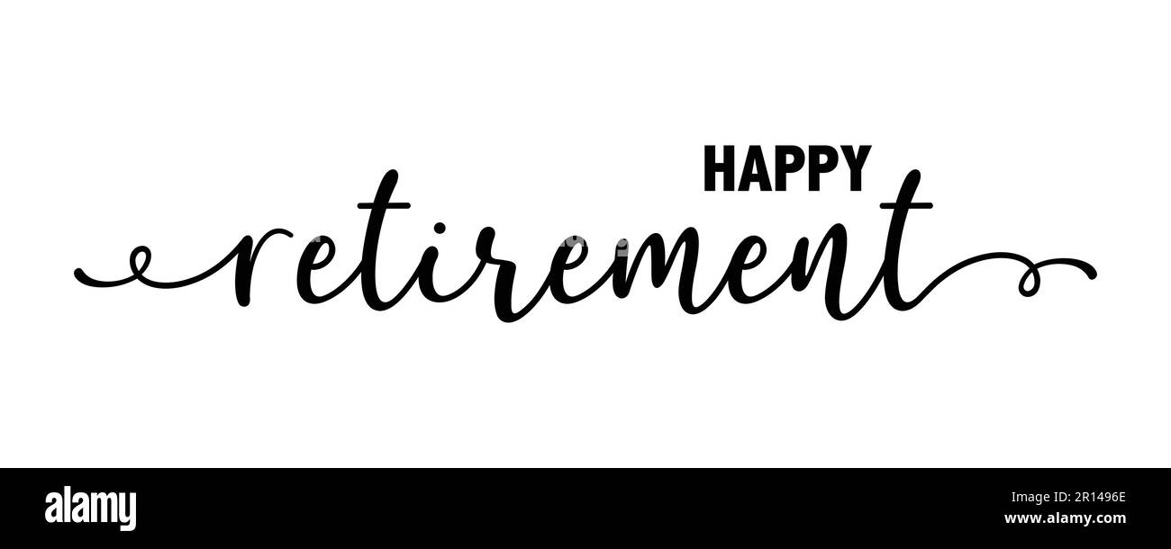 Hand sketched HAPPY RETIREMENT quote as logo or banner Stock Vector