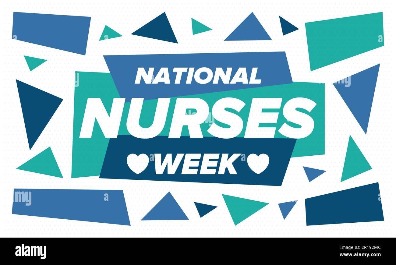 National Nurses Week. Thank you nurses. Medical and health care