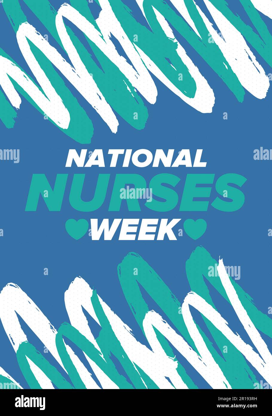 National Nurses Week. Thank you nurses. Medical and health care