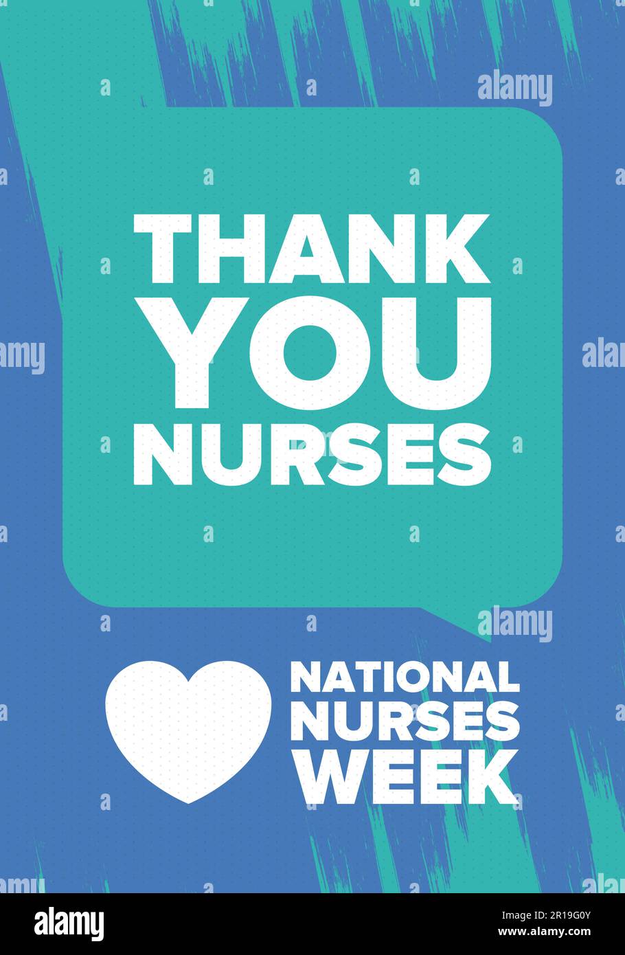 National Nurses Week. Thank you nurses. Medical and health care