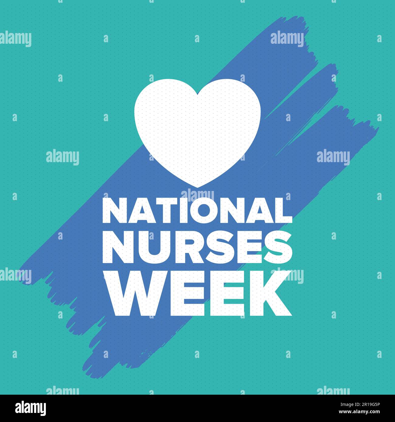 National Nurses Week. Thank you nurses. Medical and health care