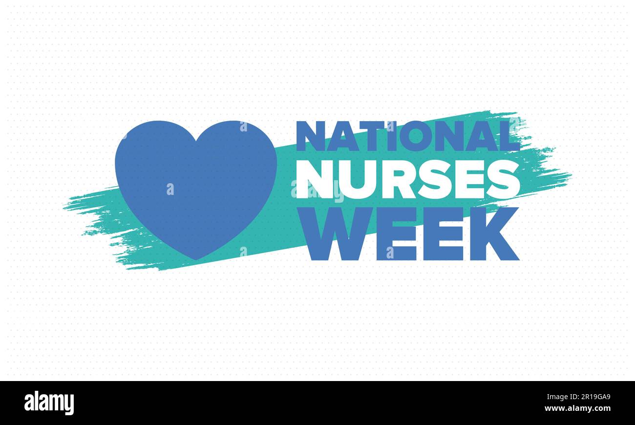 National Nurses Week. Thank you nurses. Medical and health care