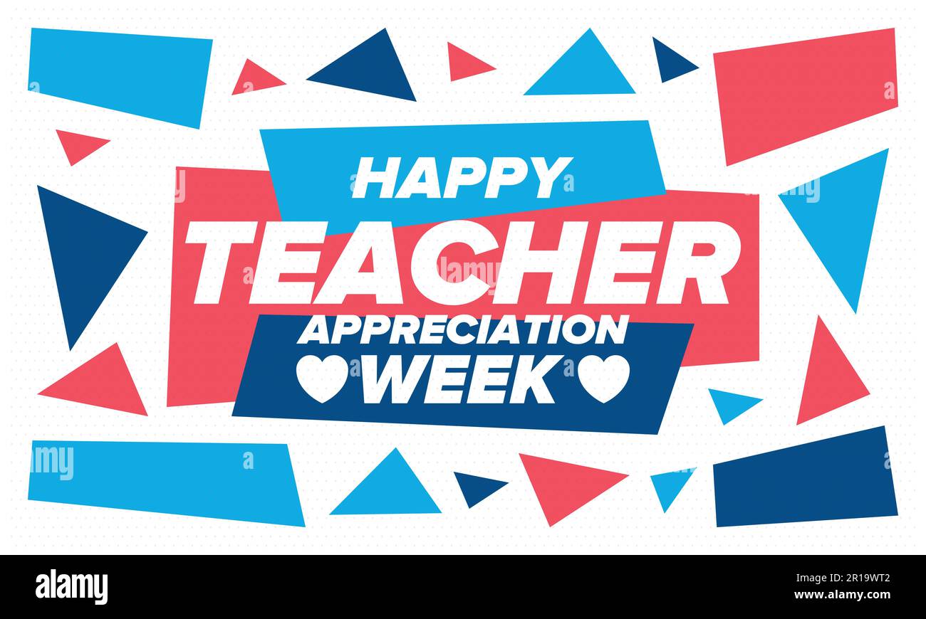 Teacher Appreciation Week in United States. Celebrated in May. In