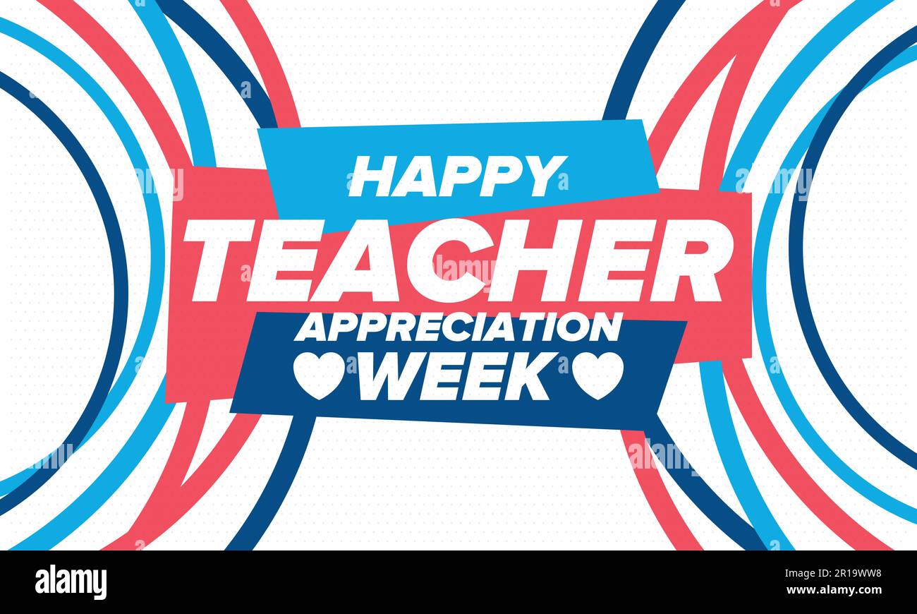 Teacher Appreciation Week in United States. Celebrated in May. In