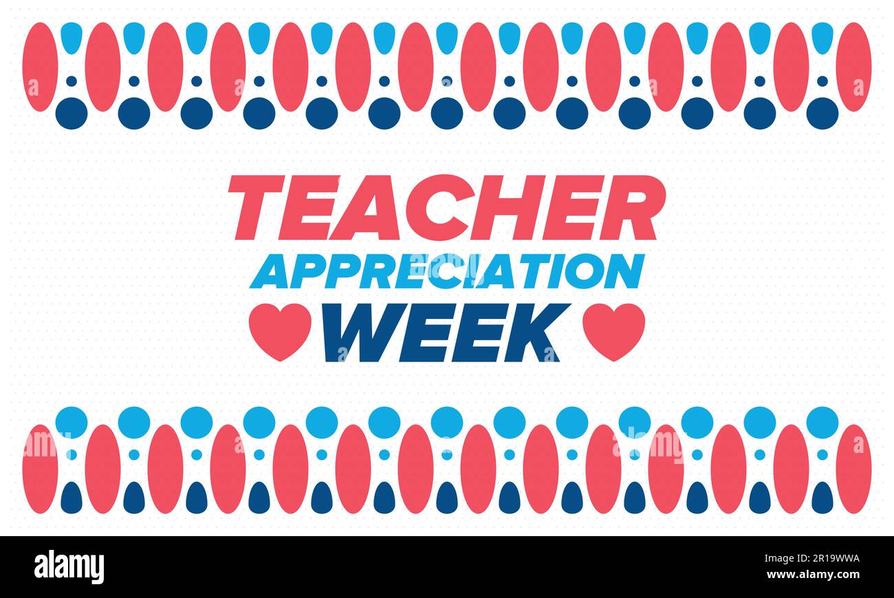 Teacher Appreciation Week in United States. Celebrated in May. In