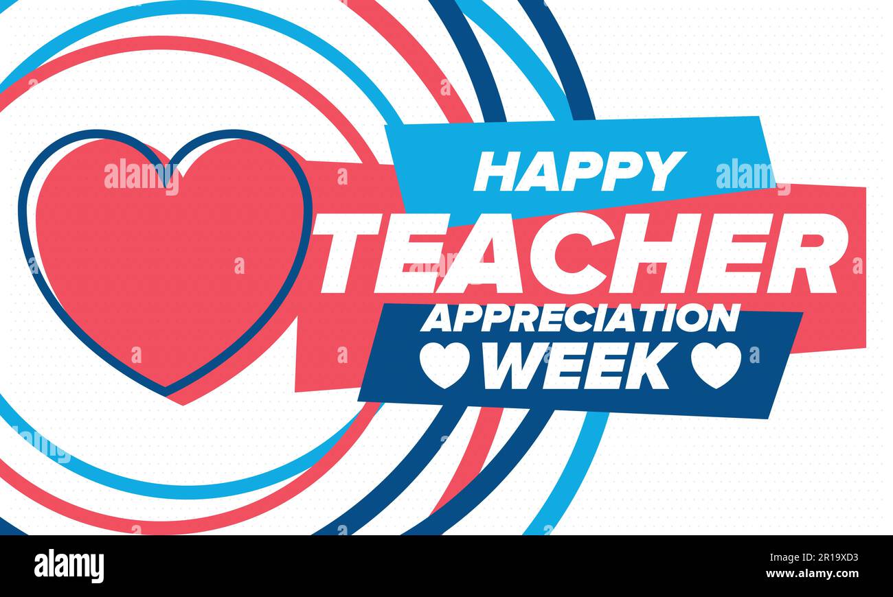Teacher Appreciation Week in United States. Celebrated in May. In