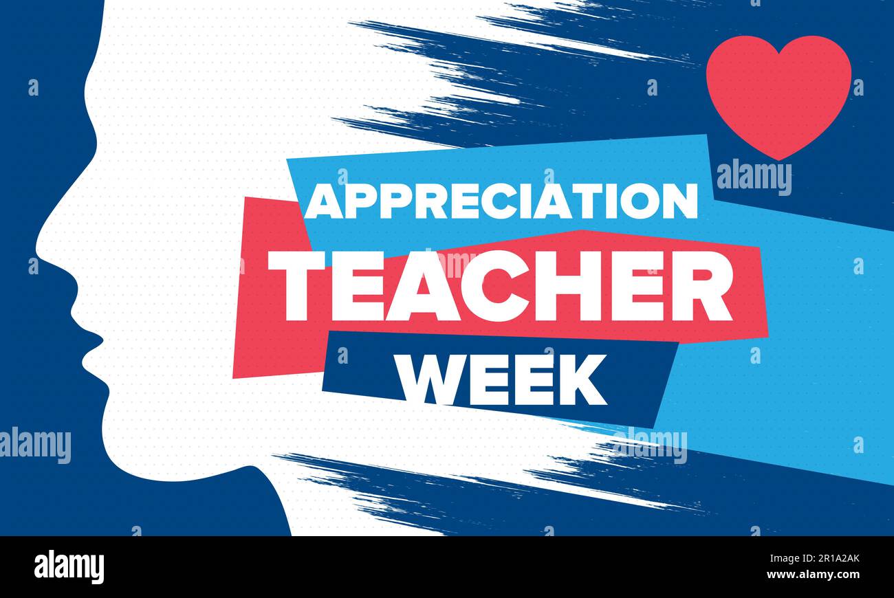 Teacher Appreciation Week in United States. Celebrated in May. In
