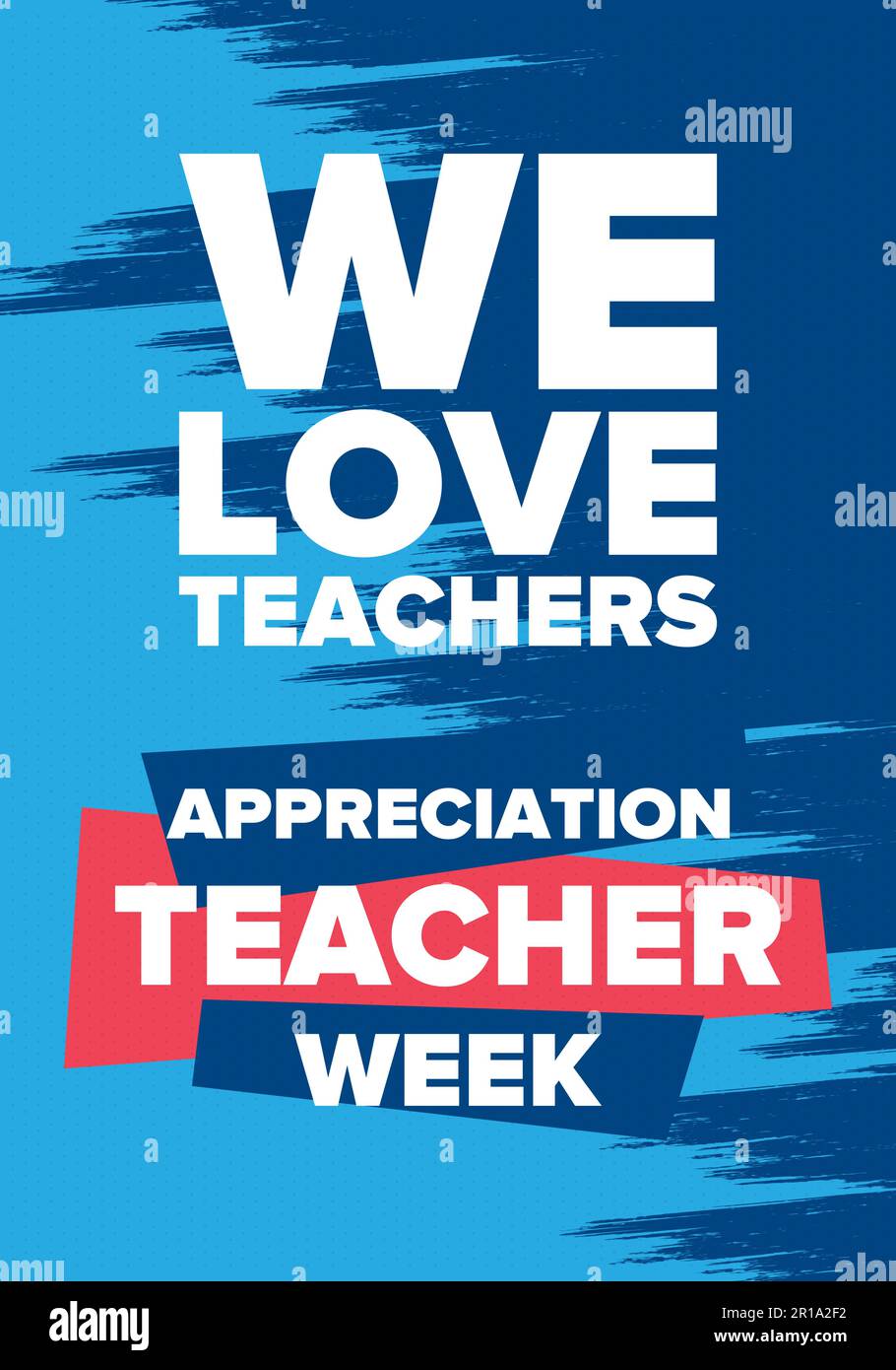 Teacher Appreciation Week in United States. Celebrated in May. In