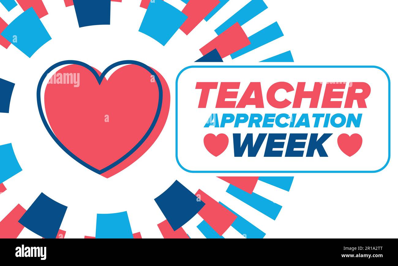 Teacher Appreciation Week in United States. Celebrated in May. In ...