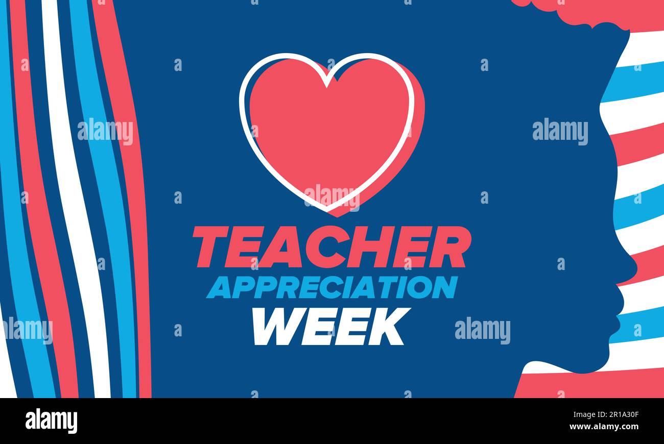 Teacher Appreciation Week in United States. Celebrated in May. In