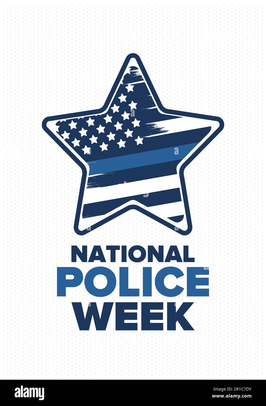 National Police Week in May. Celebrated in United States. In honor of ...