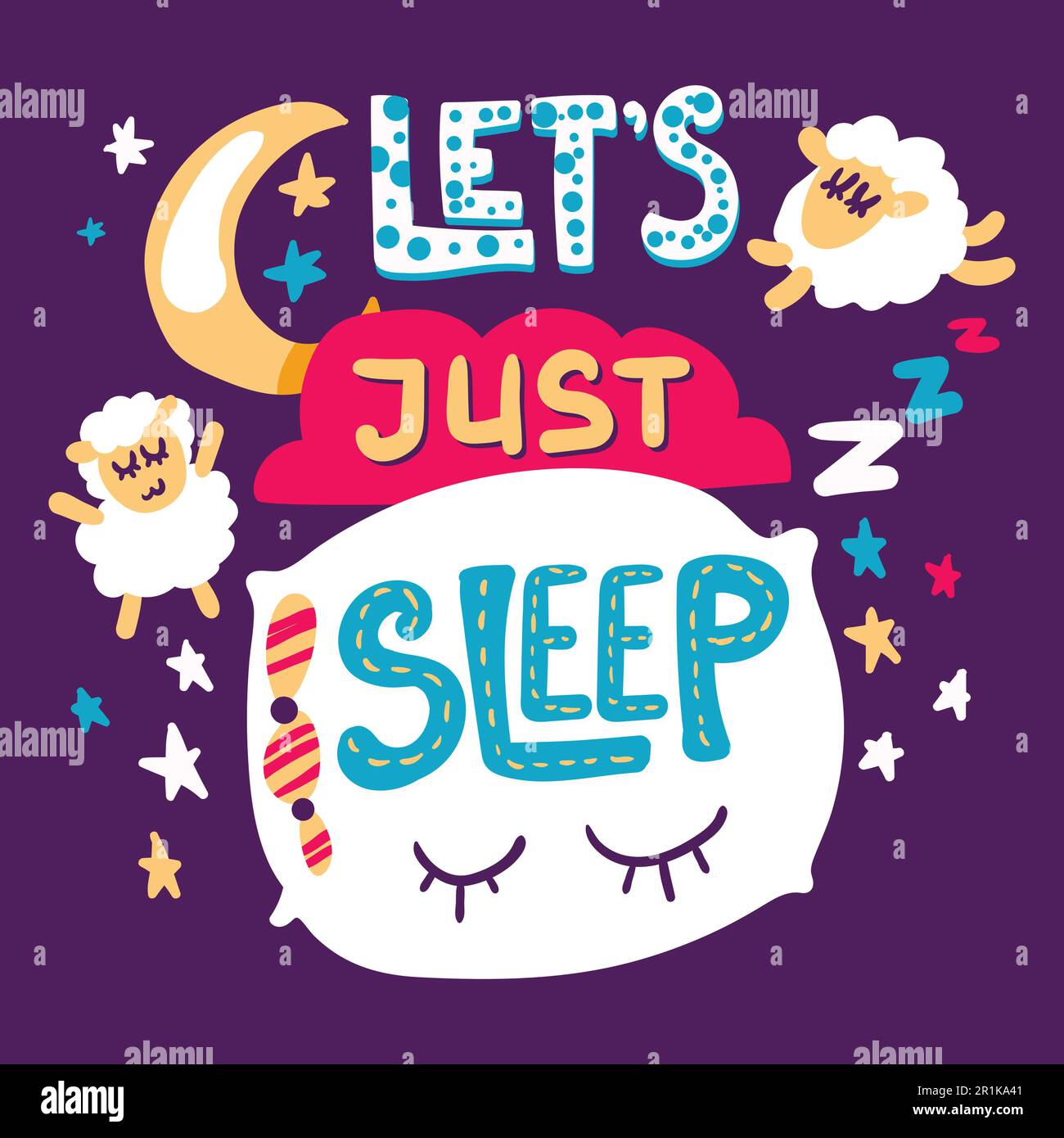 Quote hand drawn color lettering. Let's just sleep phrase. Cute poster