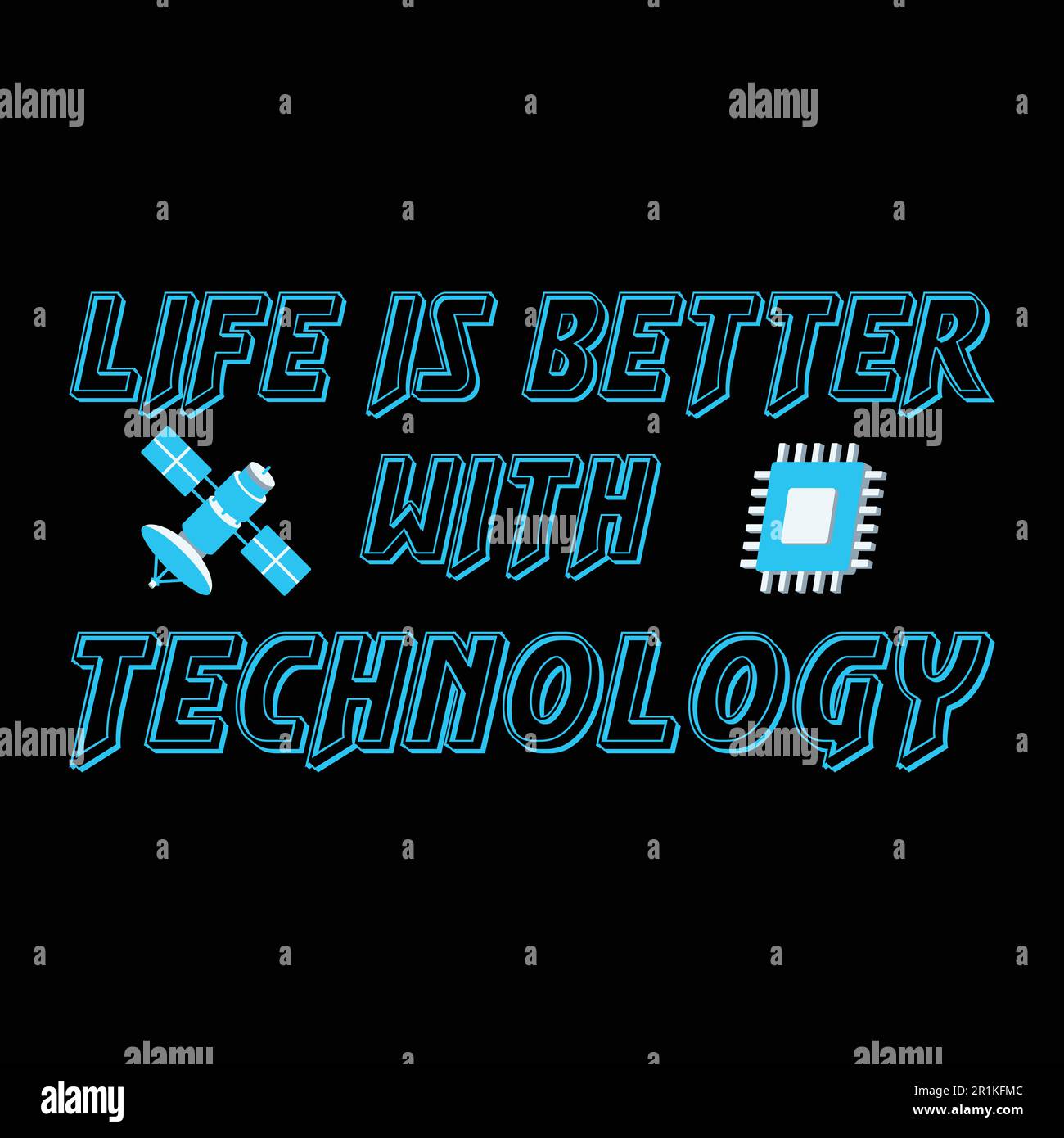 Life is better with technology t shirt design Stock Vector