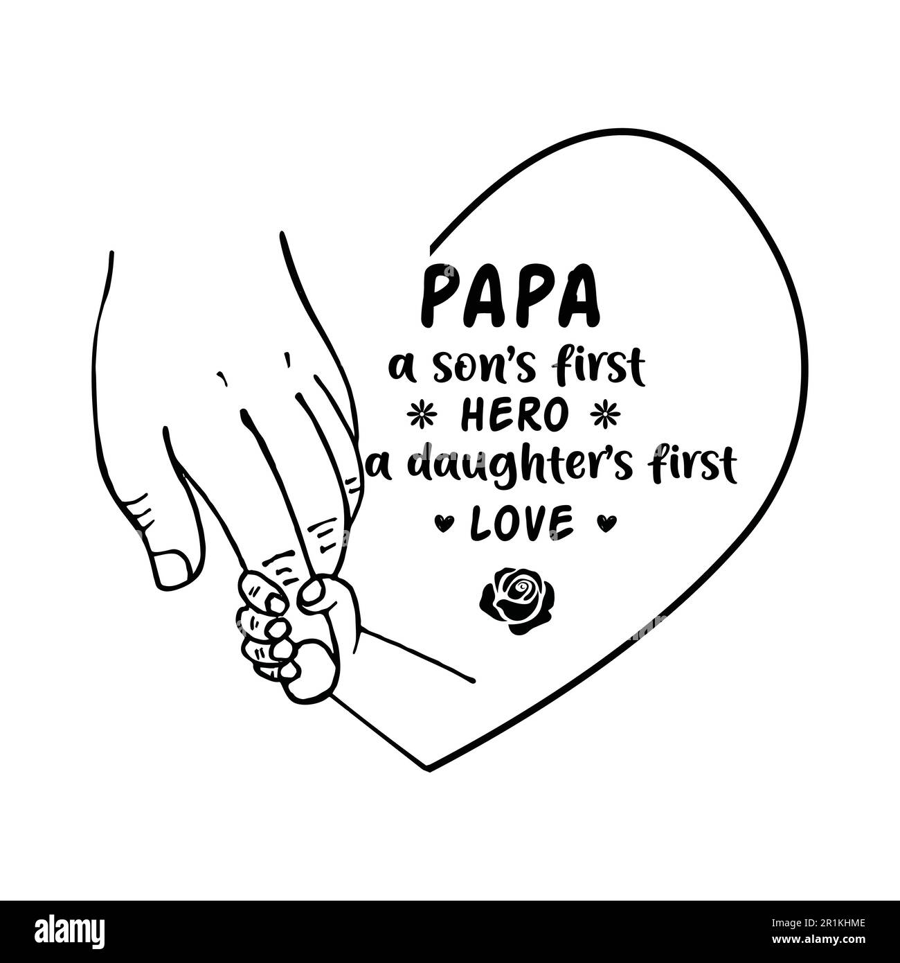Papa a sons first hero a daughters first love t shirt design Stock Vector
