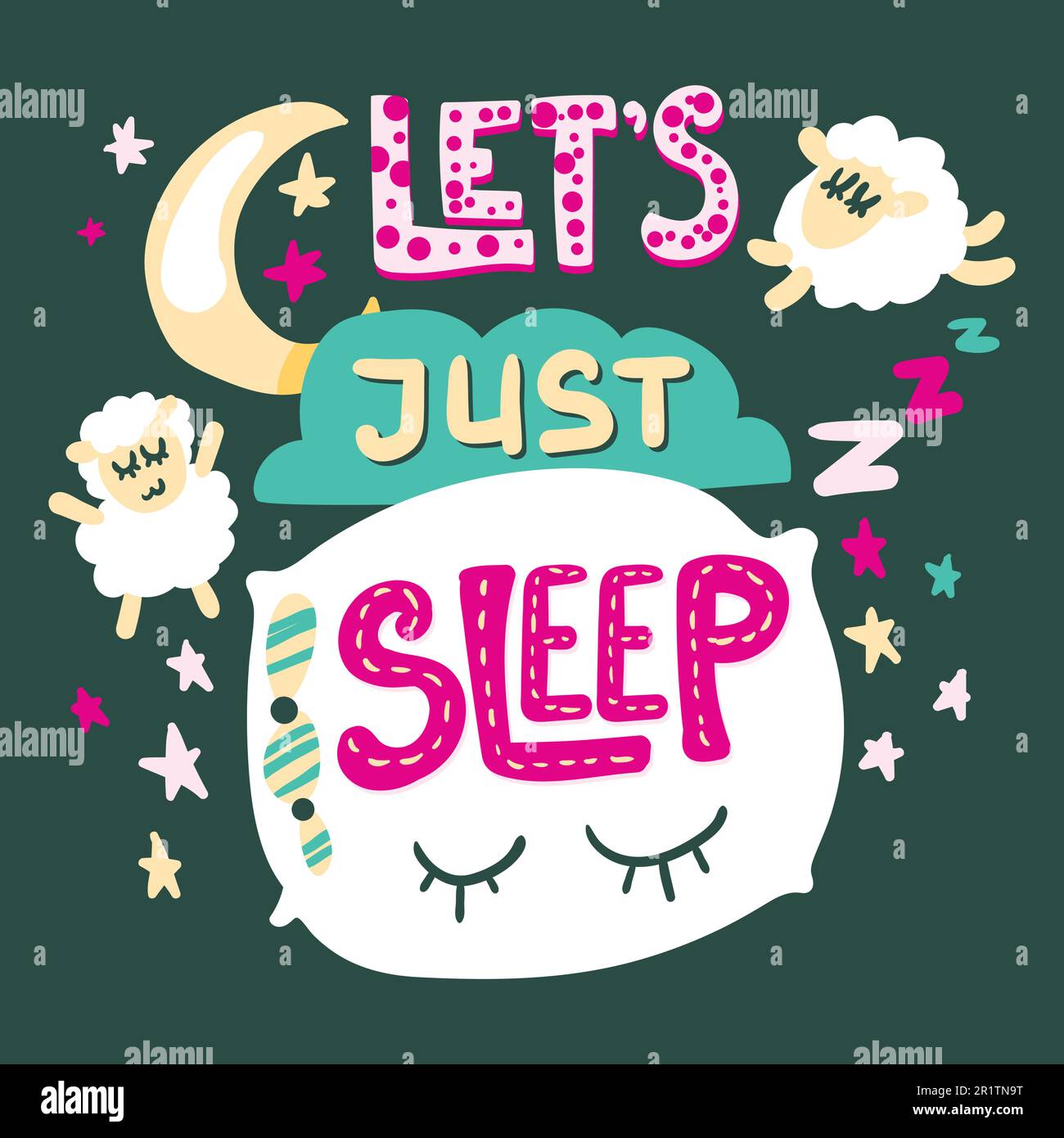 Let's just sleep quote hand drawn vector lettering. Cute poster, banner ...