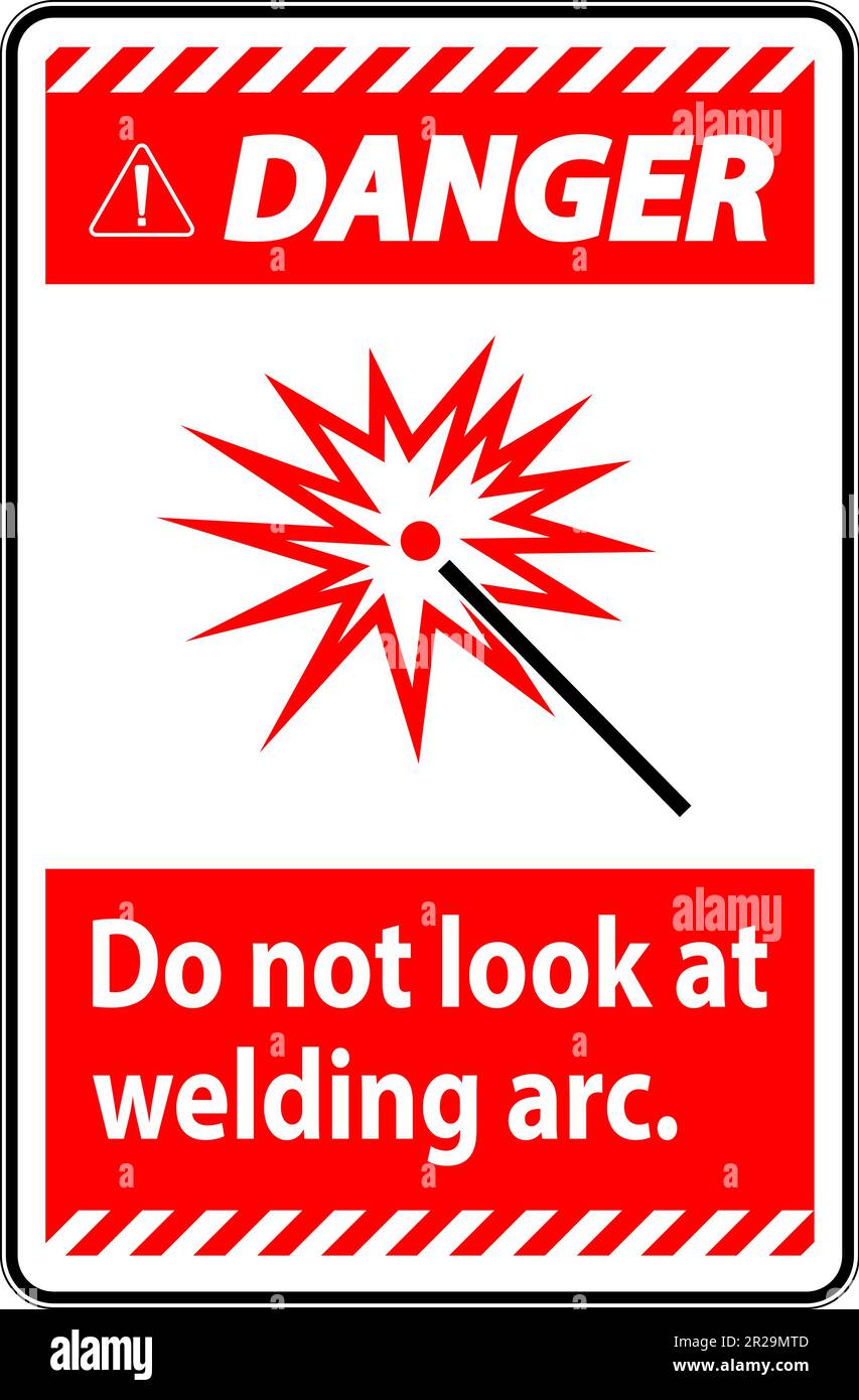 Danger Sign Do Not Look At Welding Arc Stock Vector