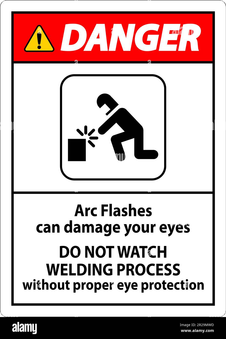 Danger Sign Arc Flashes Can Damage Your Eyes. Do Not Watch Welding Process Without Proper Eye