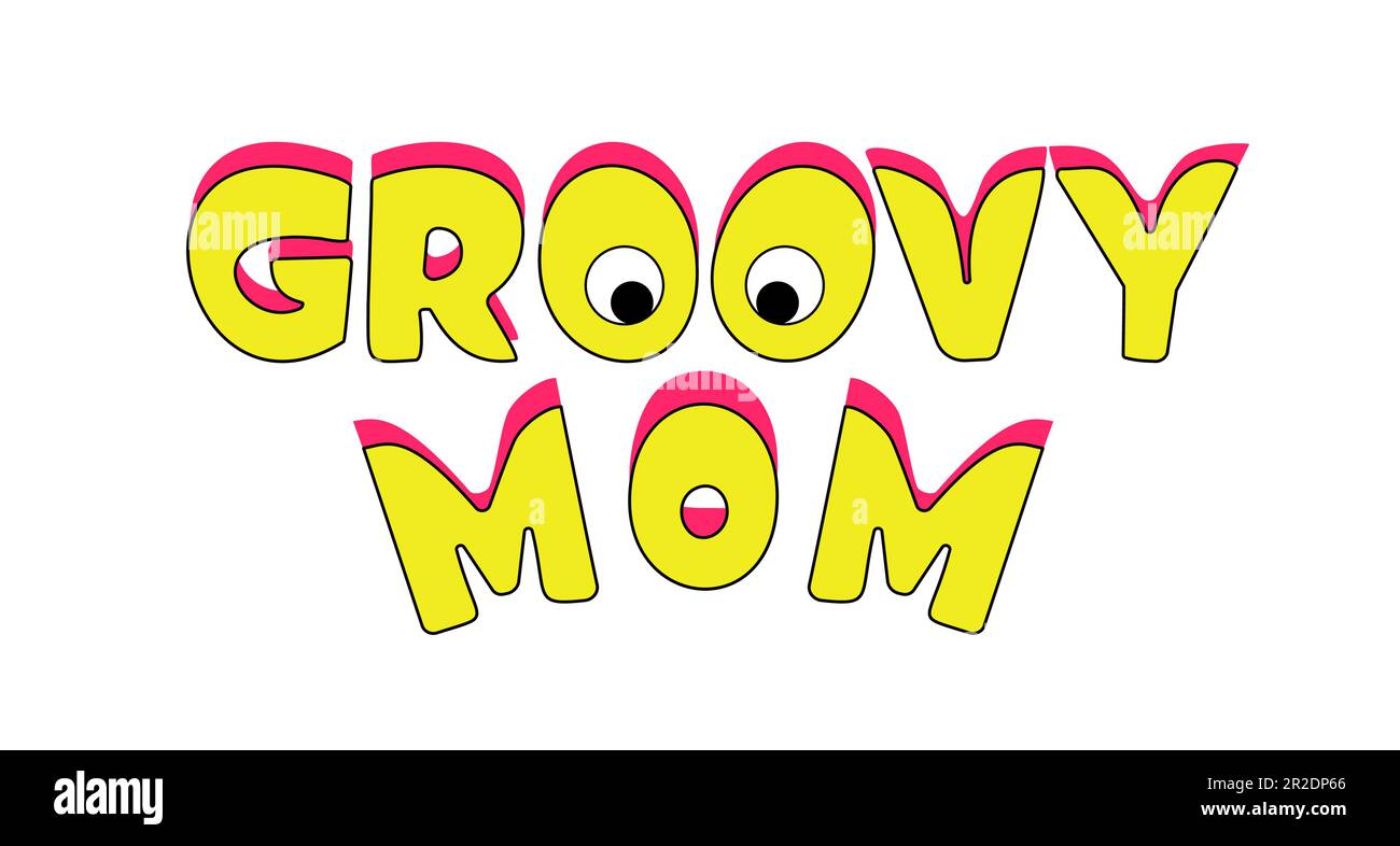 Funny cartoon groovy mom slogan on white Stock Vector Image & Art - Alamy