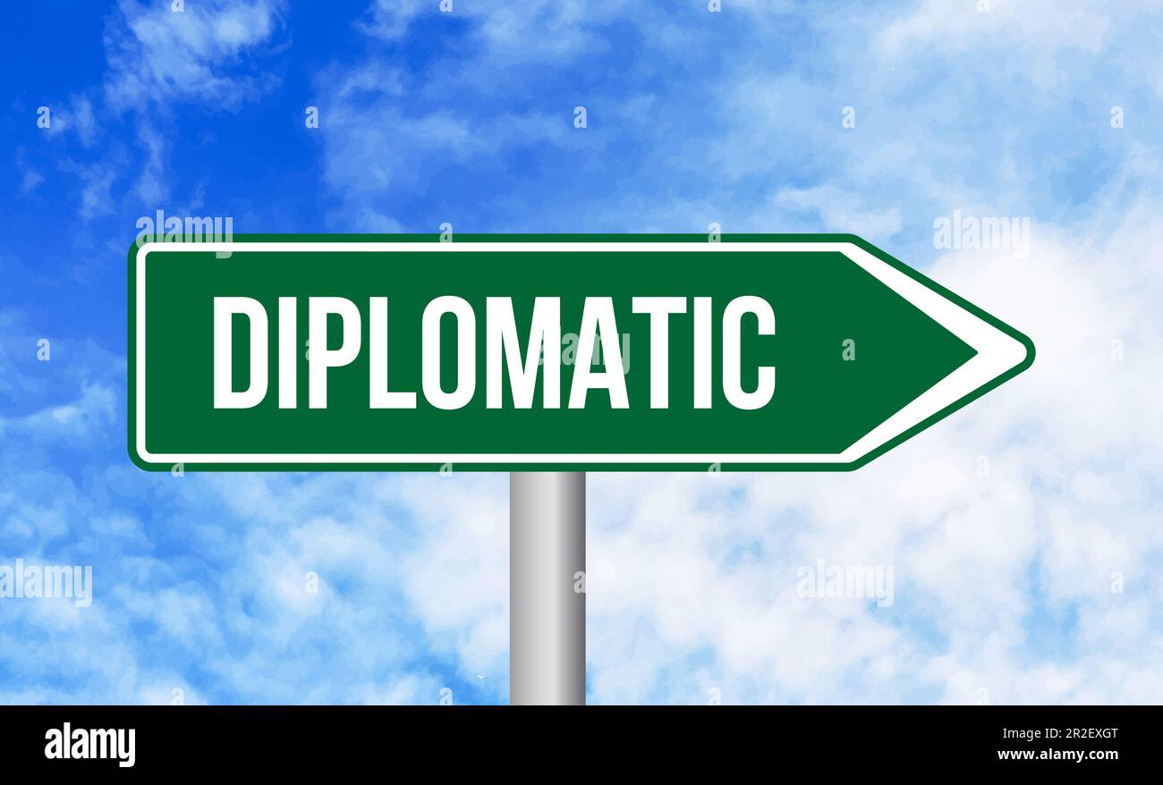 Diplomatic road sign hi-res stock photography and images - Alamy