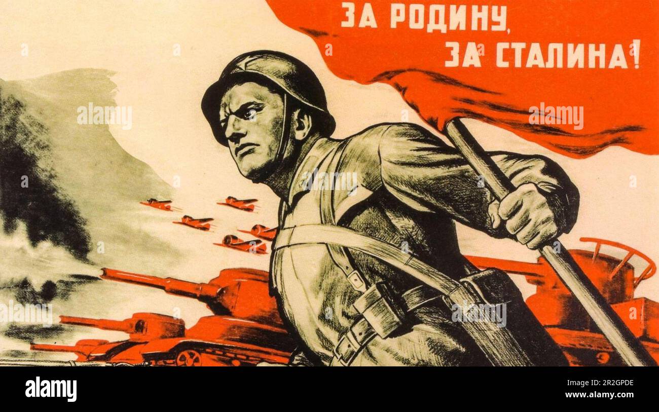 SOVIET WW2 POSTER - 'FOR FATHERLAND, FOR STALIN ! ' Stock Photo