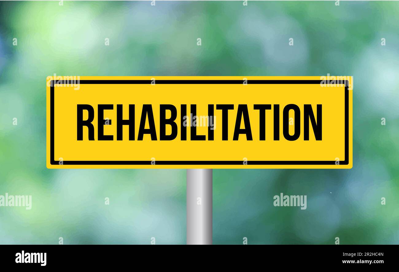 Rehabilitation road sign hi-res stock photography and images - Alamy
