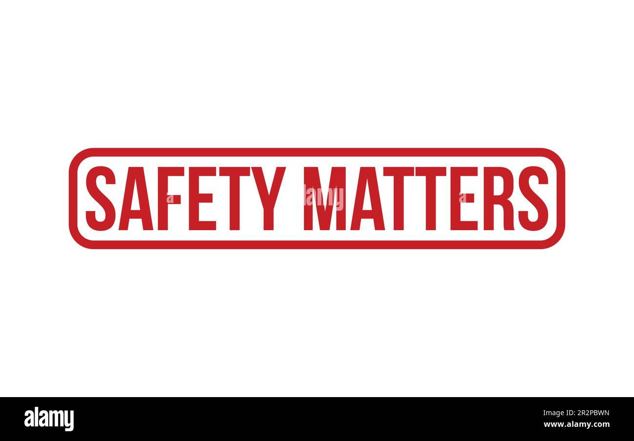 Safety Matters Rubber Stamp Seal Vector Stock Vector Image & Art Alamy
