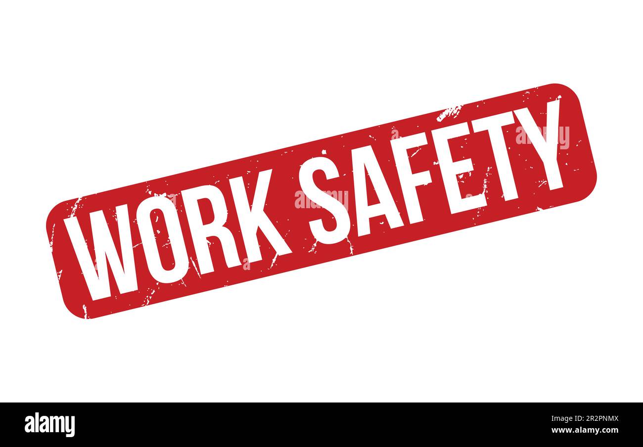 Work Safety Rubber Stamp Seal Vector Stock Vector Image & Art - Alamy