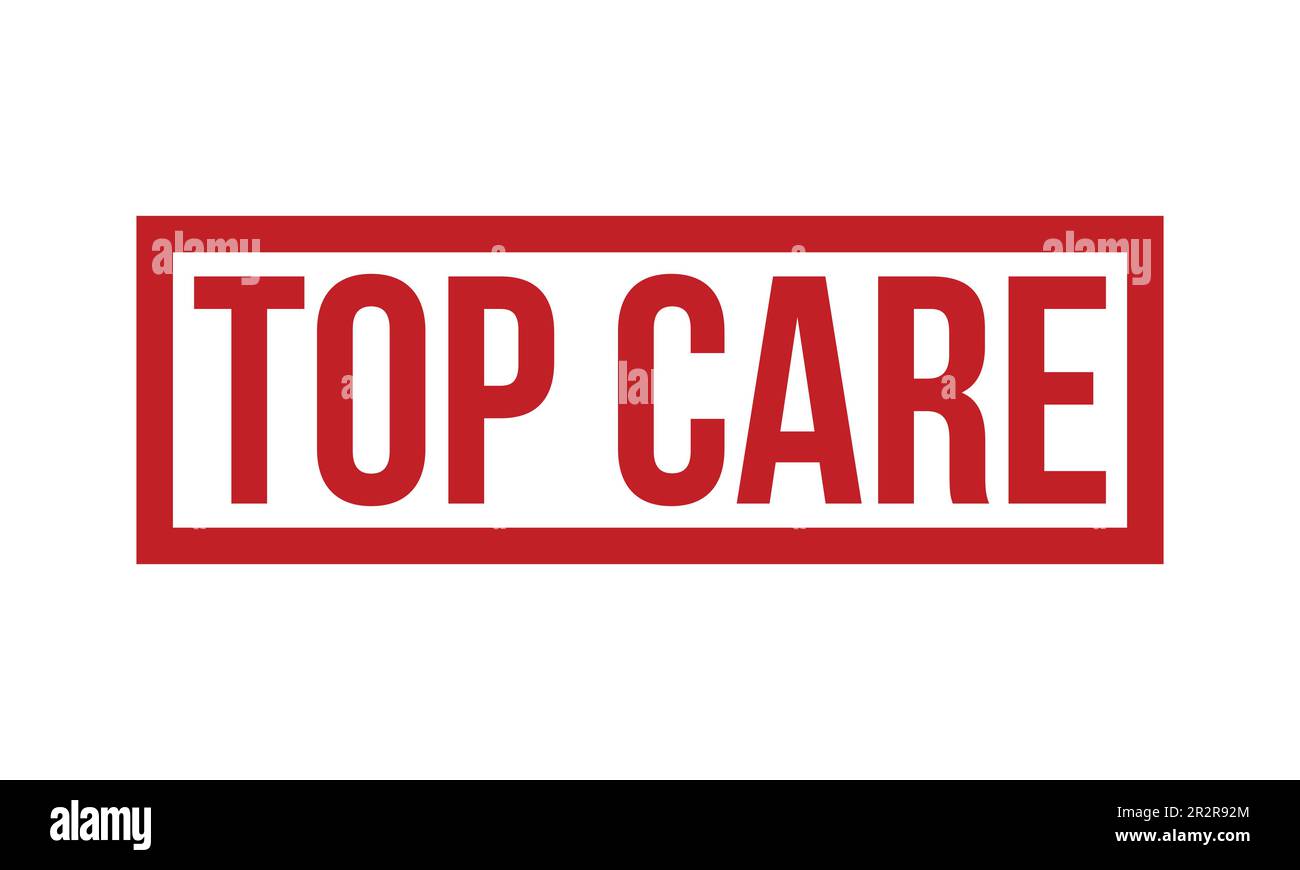 Top Care Rubber Stamp Seal Vector Stock Vector Image & Art Alamy