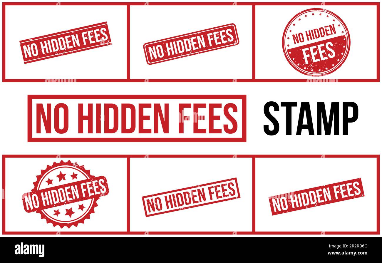 No Hidden Fees Rubber Stamp Set Vector Stock Vector Image & Art Alamy
