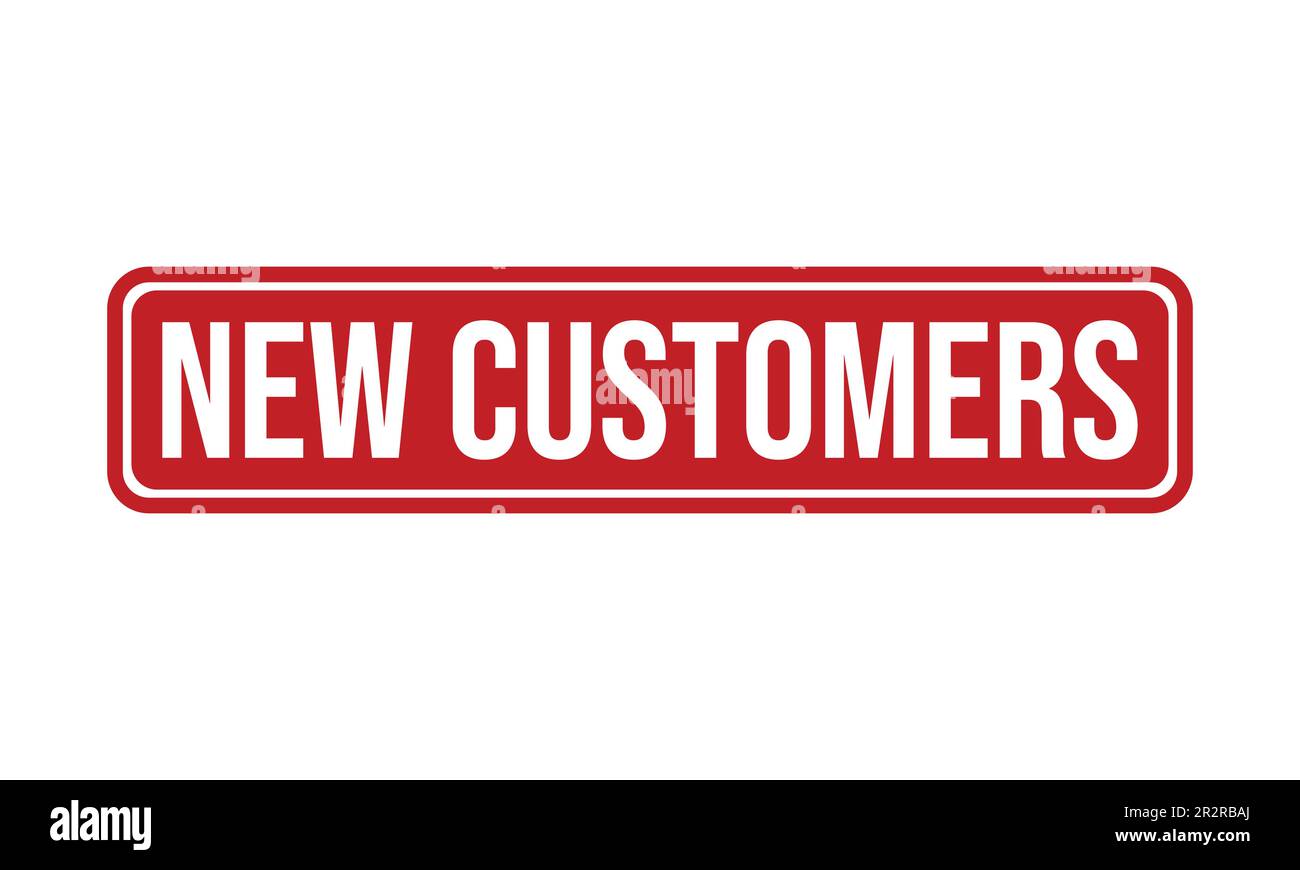 New Customers Rubber Stamp Seal Vector Stock Vector Image & Art - Alamy