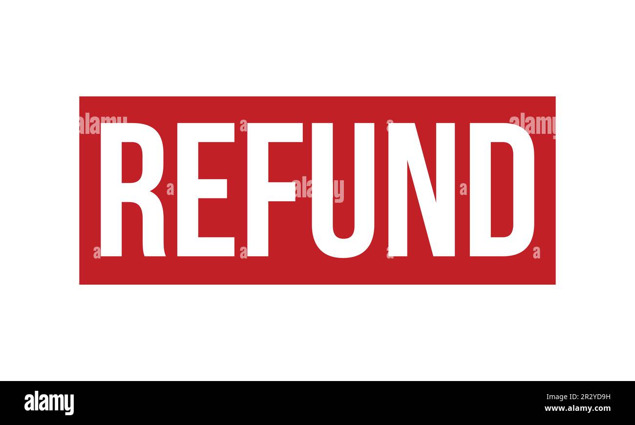Refund Rubber Stamp Seal Vector Stock Vector Image & Art Alamy