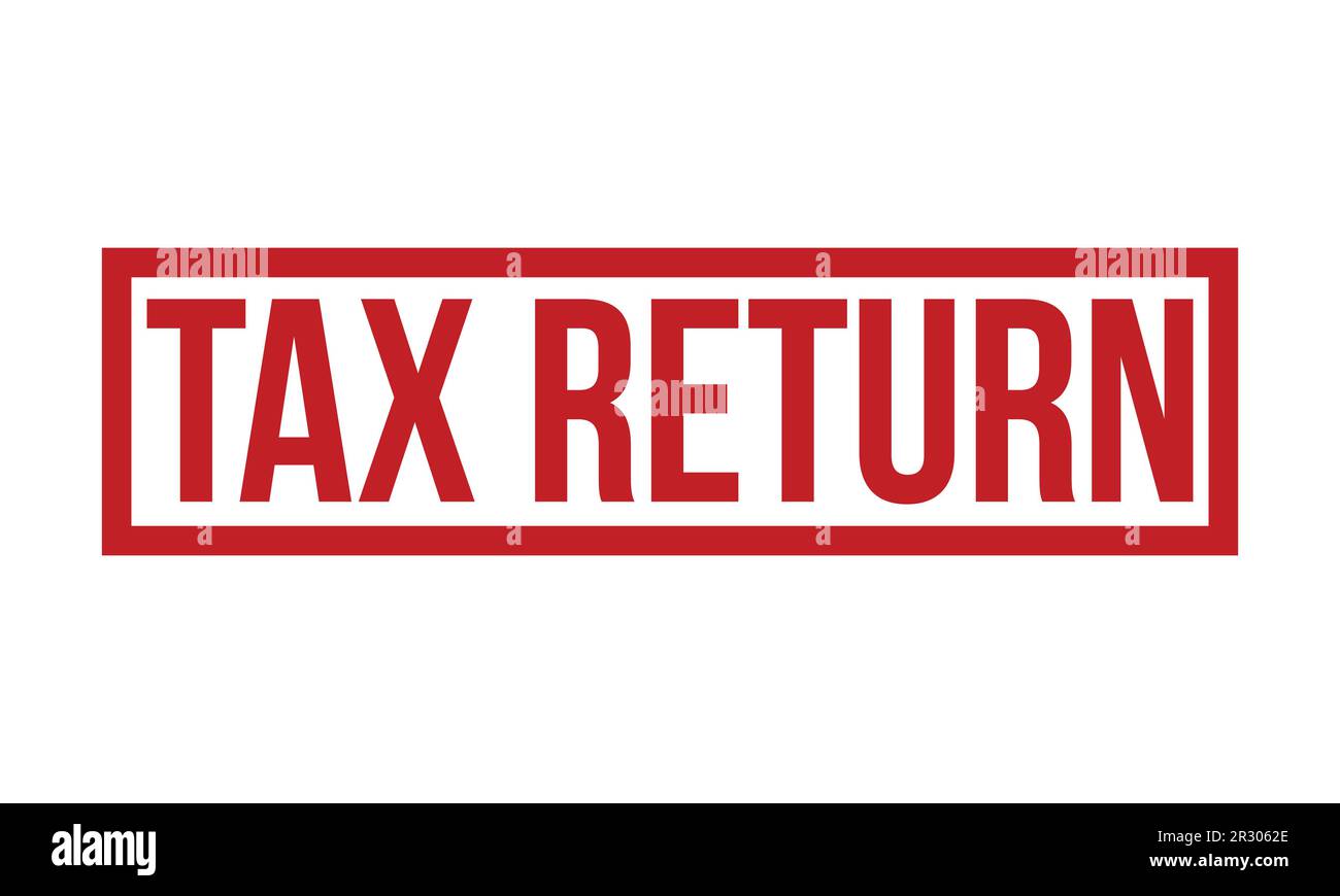 Tax Return Rubber Stamp Seal Vector Stock Vector Image & Art Alamy