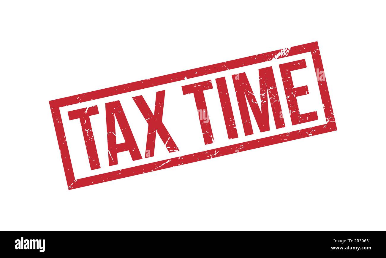 Tax Time Rubber Stamp Seal Vector Stock Vector Image & Art Alamy