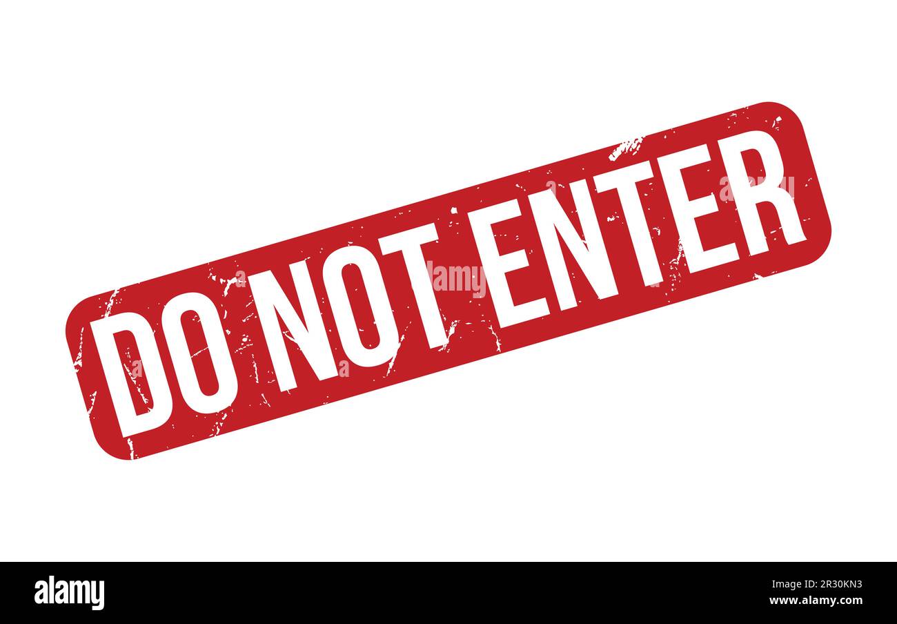 Do Not Enter rubber grunge stamp seal vector Stock Vector Image & Art ...
