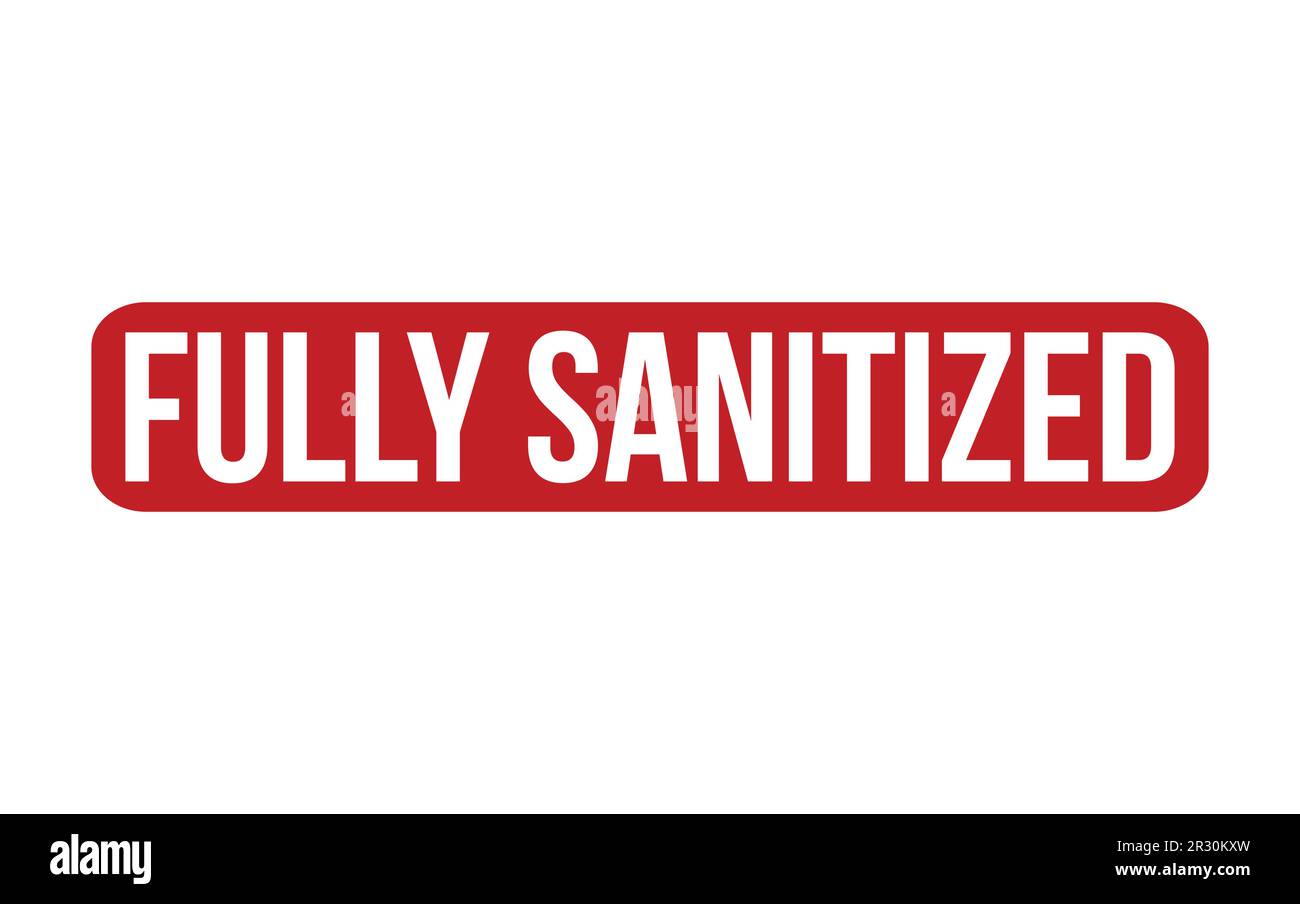 Fully Sanitized Rubber Stamp Seal Vector Stock Vector Image & Art Alamy