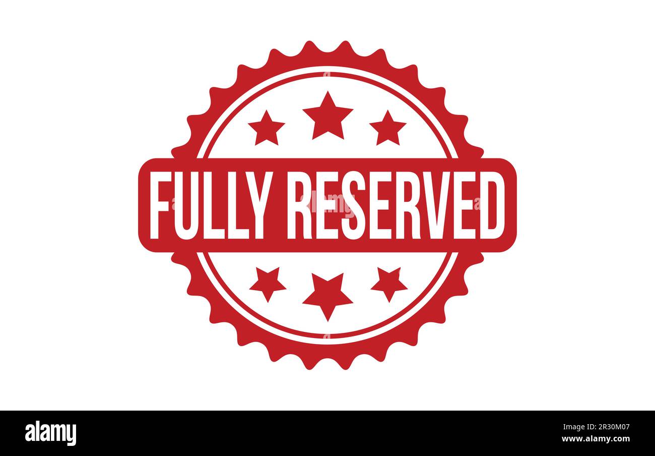 Fully Reserved rubber grunge stamp seal vector Stock Vector
