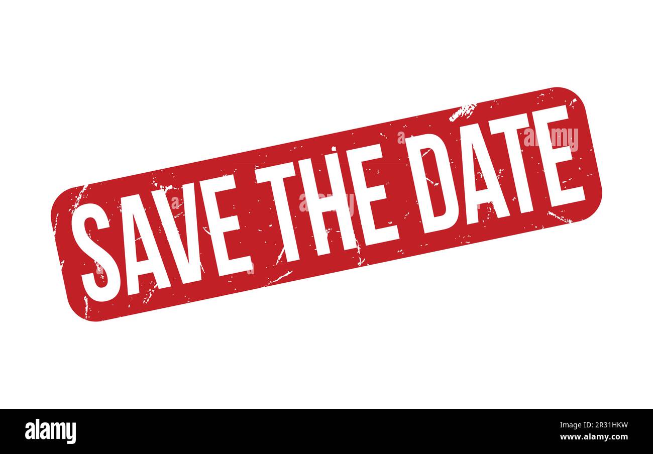 Save The Date Rubber Stamp Seal Vector Stock Vector Image & Art Alamy