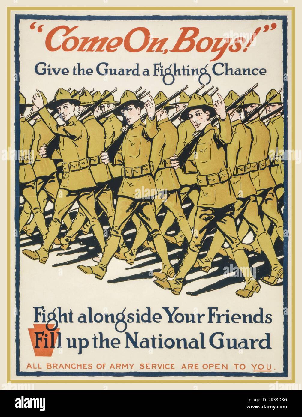 Vintage WW1 USA Recruiting Poster ' COME ON BOYS, give the Guard a Fighting Chance'  Fight alongside Your Friends Fill up the National Guard. World War 1 First World War America USA 1914-1918 Stock Photo