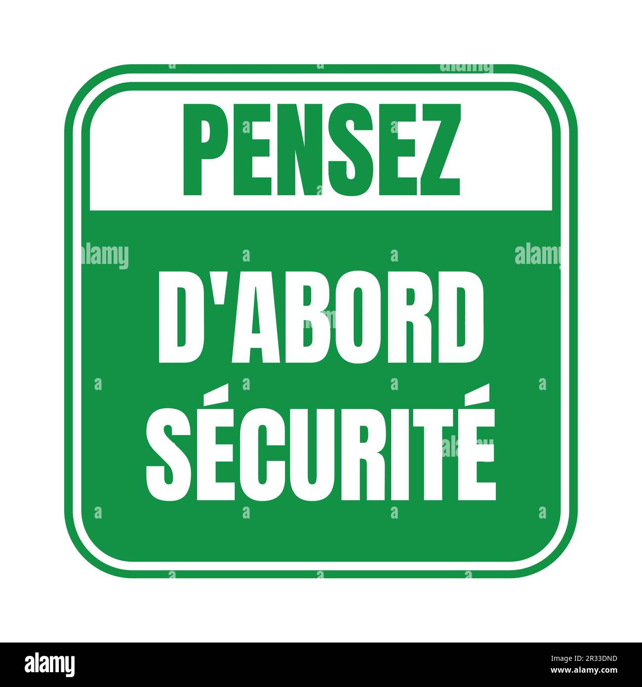 Think safety first symbol icon in French language Stock Photo Alamy